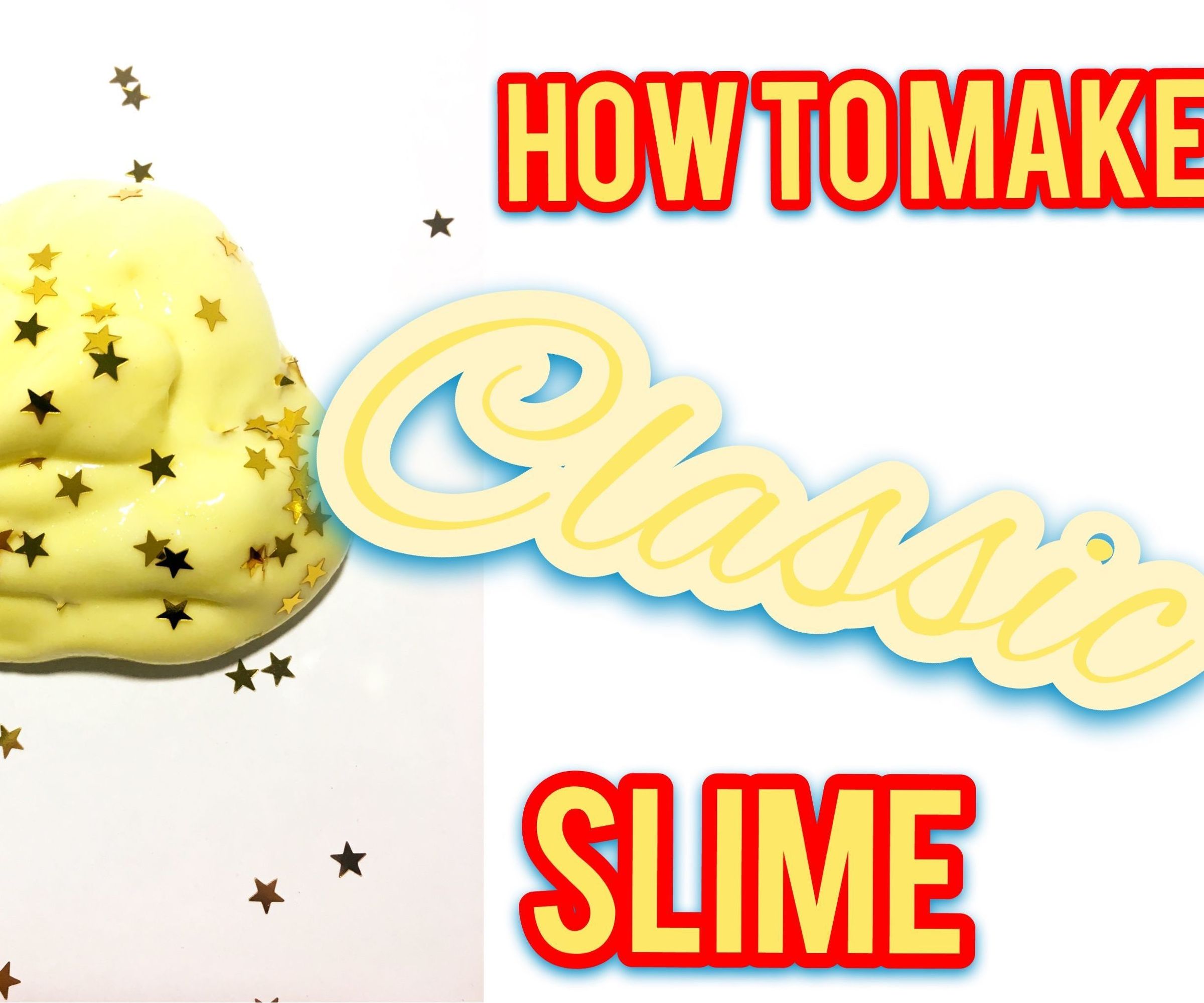 How to Make CLASSIC Slime!: an Introduction