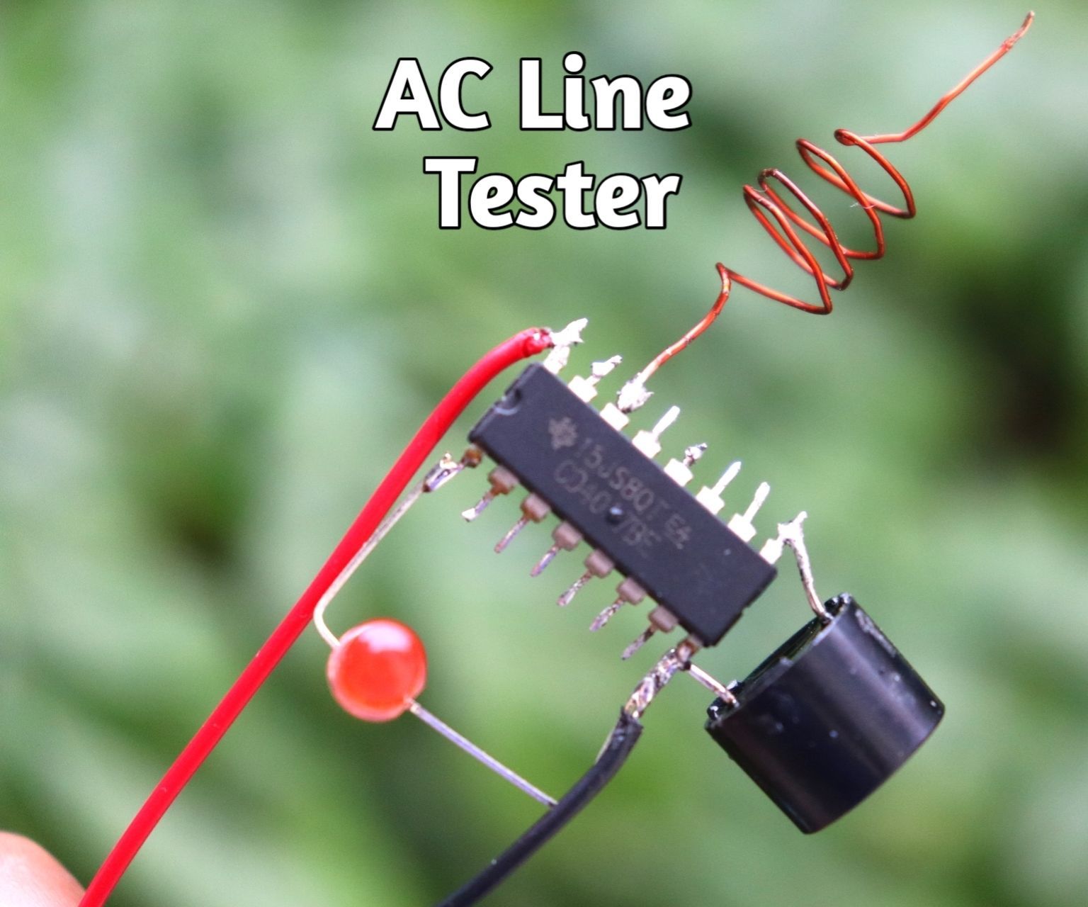How to Make AC Line Tester Using 4017 IC