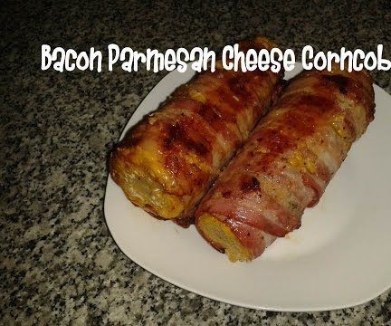 Bacon Parmesan Cheese Corncob Recipe