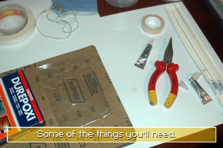 Things You Will Need: