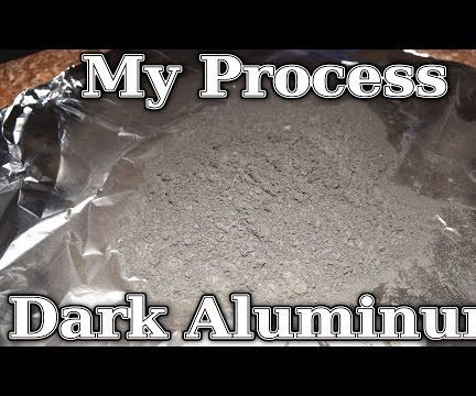How To: Make Dark Aluminum Powder in Bulk