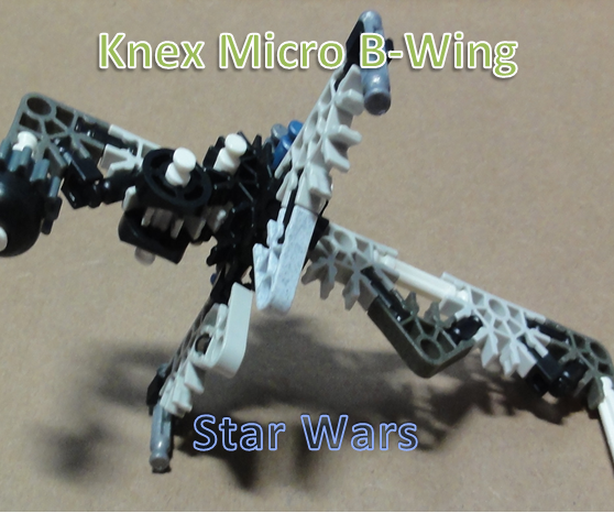K'nex Micro B-Wing - Star Wars