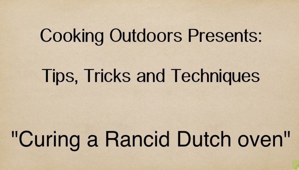 How to Cure a Rancid Dutch Oven