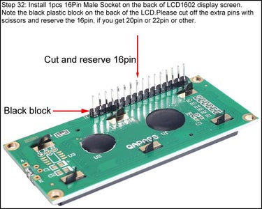 Install 1pcs 16Pin Male Socket on the Back of LCD1602 Display Screen
