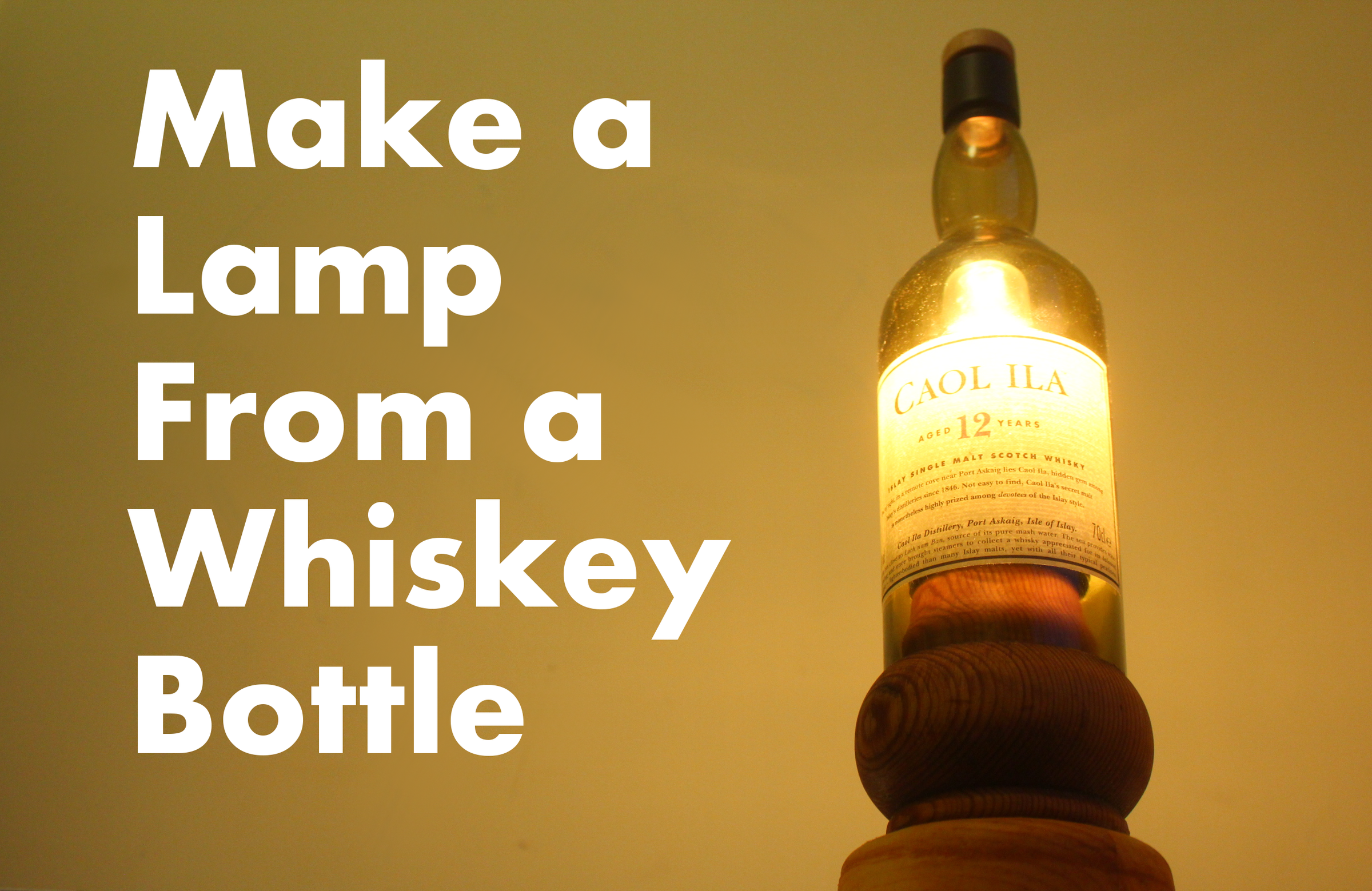 Make a Lamp From a Whiskey Bottle : 7 Steps (with Pictures) - Instructables