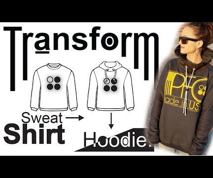 Easy DIY Transformation: Sweat Shirt - Hoodie 