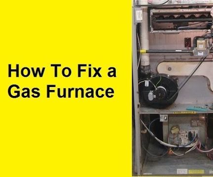 How to Fix a Gas Furnace
