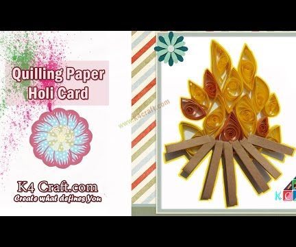 How to Make Paper Quilling Holika Dahan Card