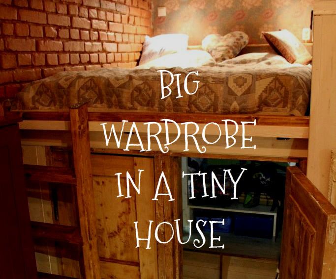 Big Wardrobe in a Tiny House