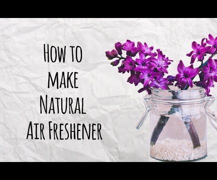 How to Make Natural Air Freshener