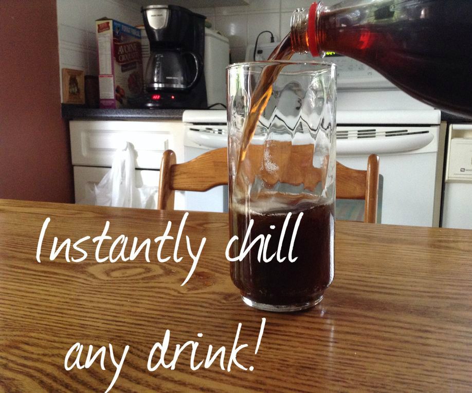 How to instantly chill any drink!