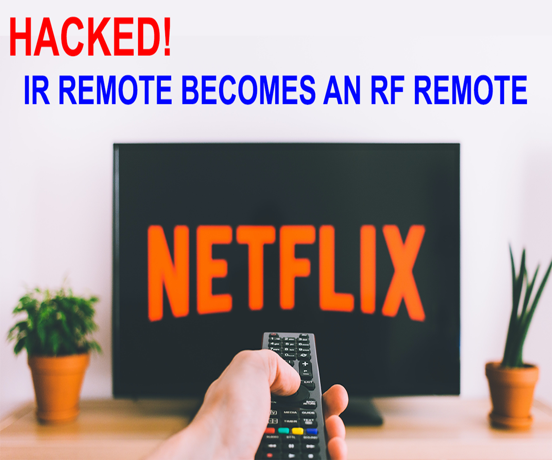 Hacked!!! Convert Any IR Remote Into RF