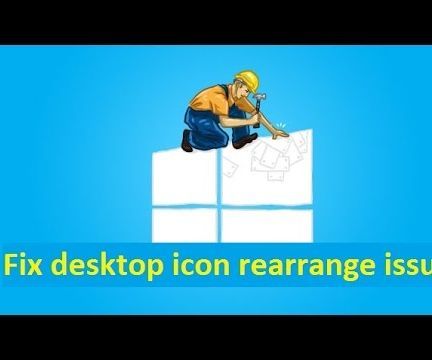 [Updated] Fix Desktop Icons Position and Folder View Settings Problem in Windows 10 