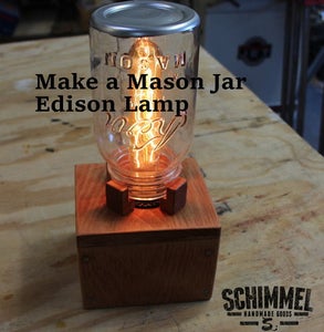Making a Mason Jar Edison Lamp
