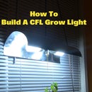 How To Make A CFL Grow Light