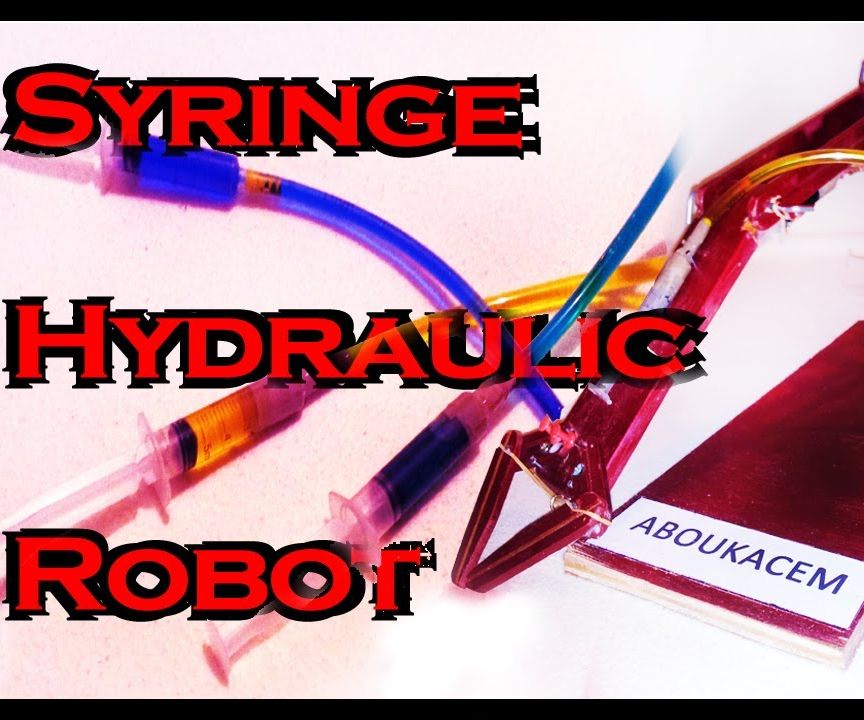 Syringe Hydraulic Robot DIY Instructables