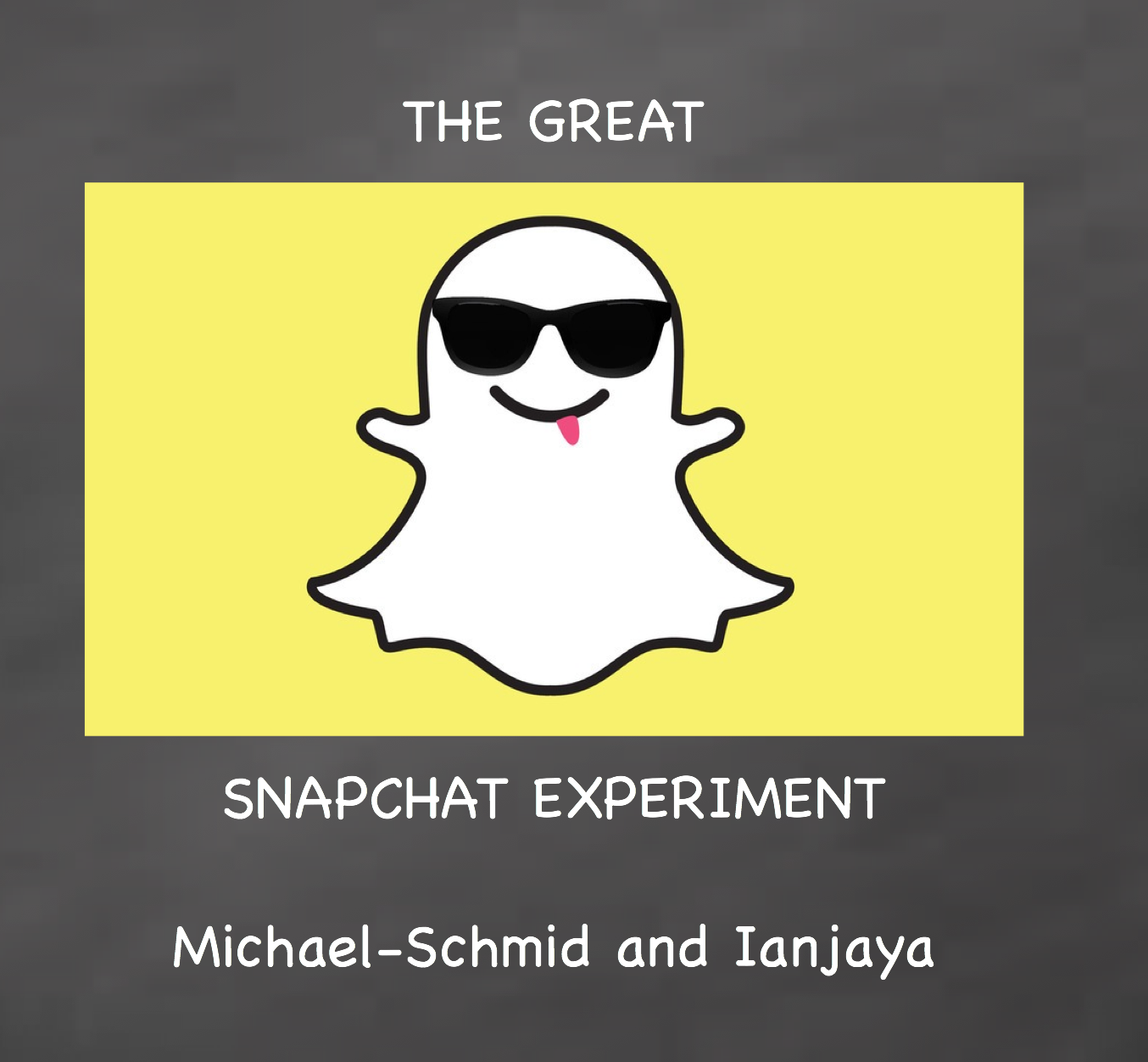 The Great 'Snapchat' Experiment