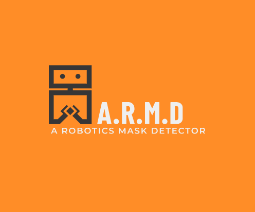 A.R.M.D - a Robotics Mask Detector