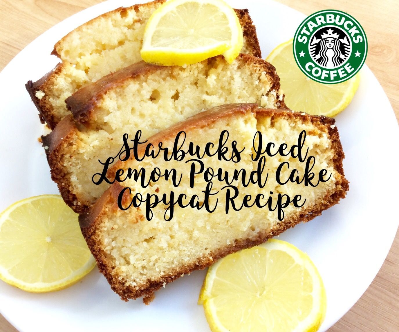 Starbucks Iced Lemon Pound Cake Copycat Recipe 