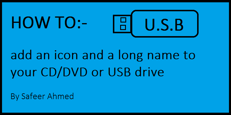 How to Add Custom Icon and Long Name to Your CD/DVD or USB Flash