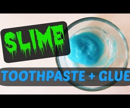 How to Make Slime With Toothpaste and Glue