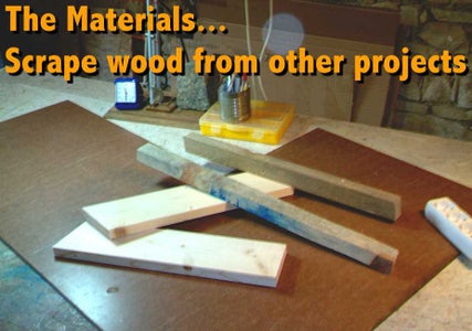 Scrap Wood, the Stuff of Dreams...