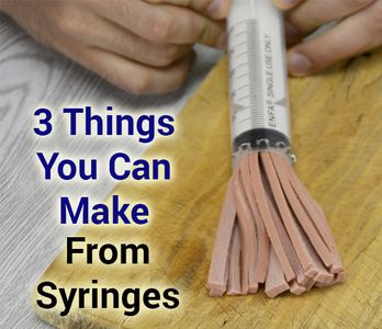 3 Things You Can Make From Syringes