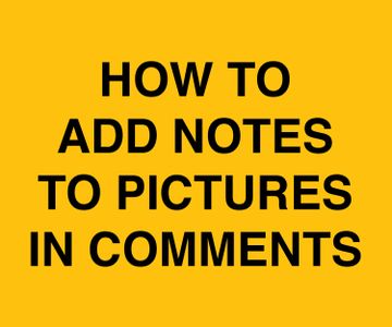 How to Add Notes to Pictures in Comments