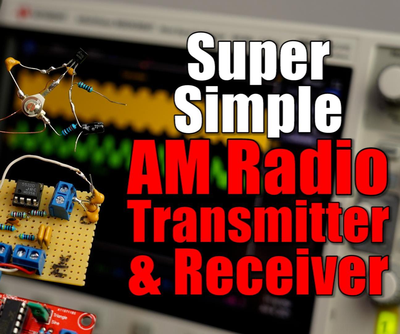 Simple AM Radio Transmitter & Receiver : 4 Steps - Instructables