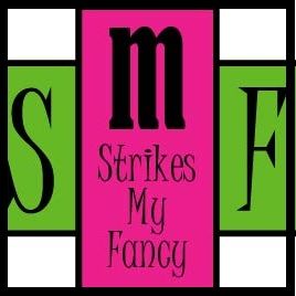 Strikes My Fancy