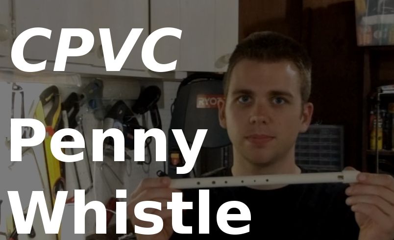 Irish Penny Whistle From CPVC