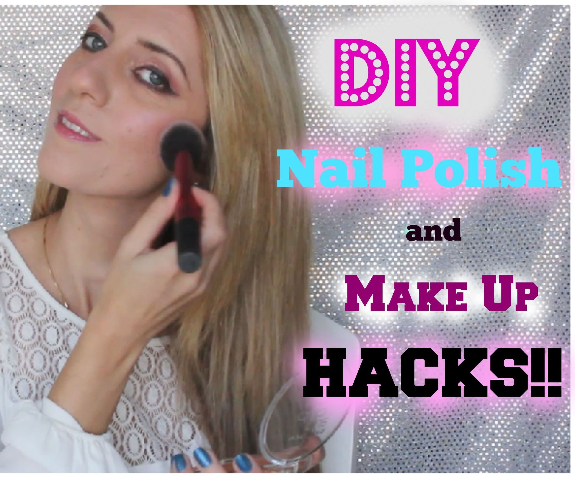 DIY Nail Polish and Make Up Hacks Every Girl Has to Try!