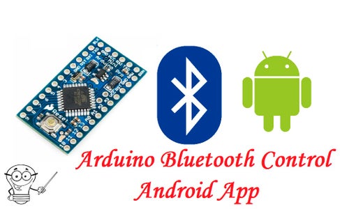 Arduino Pro Mini HC-06 Bluetooth and Android App