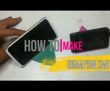 Origami Phone Stand [DIY] by Brain Washer