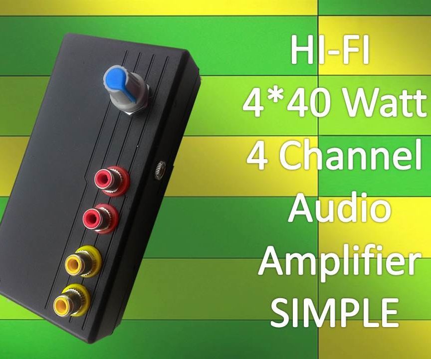 HI-FI 4 Channel Audio Amplifier VERY Simple and CHEAP!!!! 