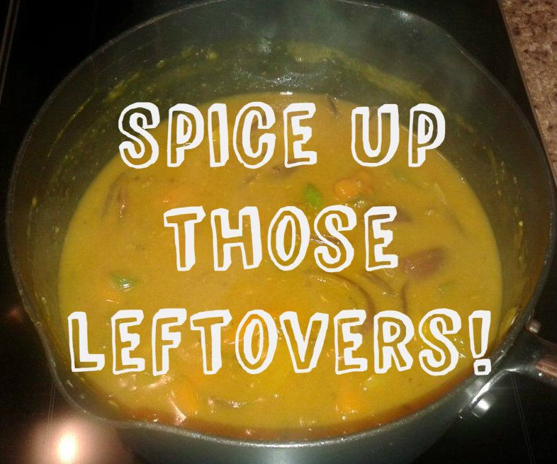 Spice up uninspiring leftovers!
