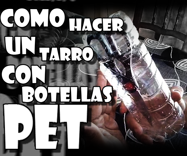 Tarro Con Botellas PET 
