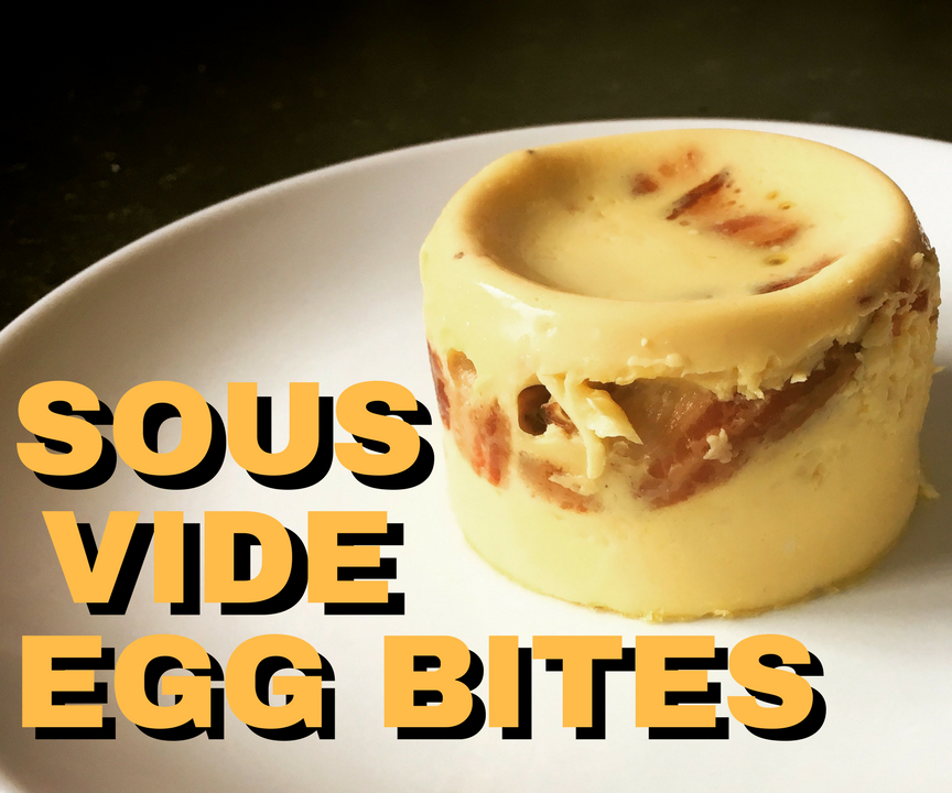 How to Make: Sous Vide Egg Bites