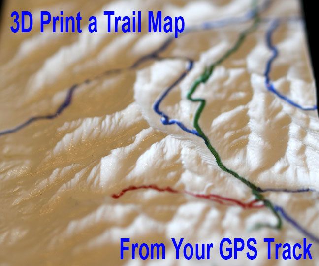 Make a 3d Print of Your Hike From a GPS Track