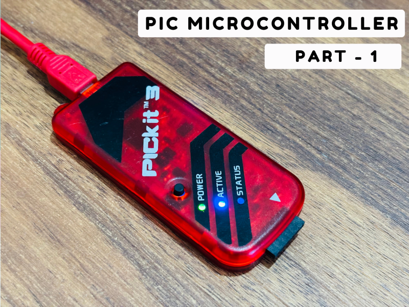 Getting Started With PIC Microcontroller : 7 Steps - Instructables