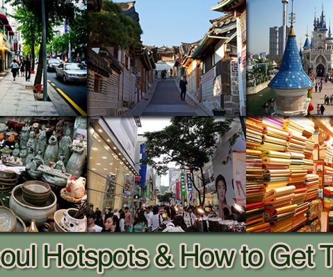 How to Find the Best Hot Spots in Seoul and How to Get There
