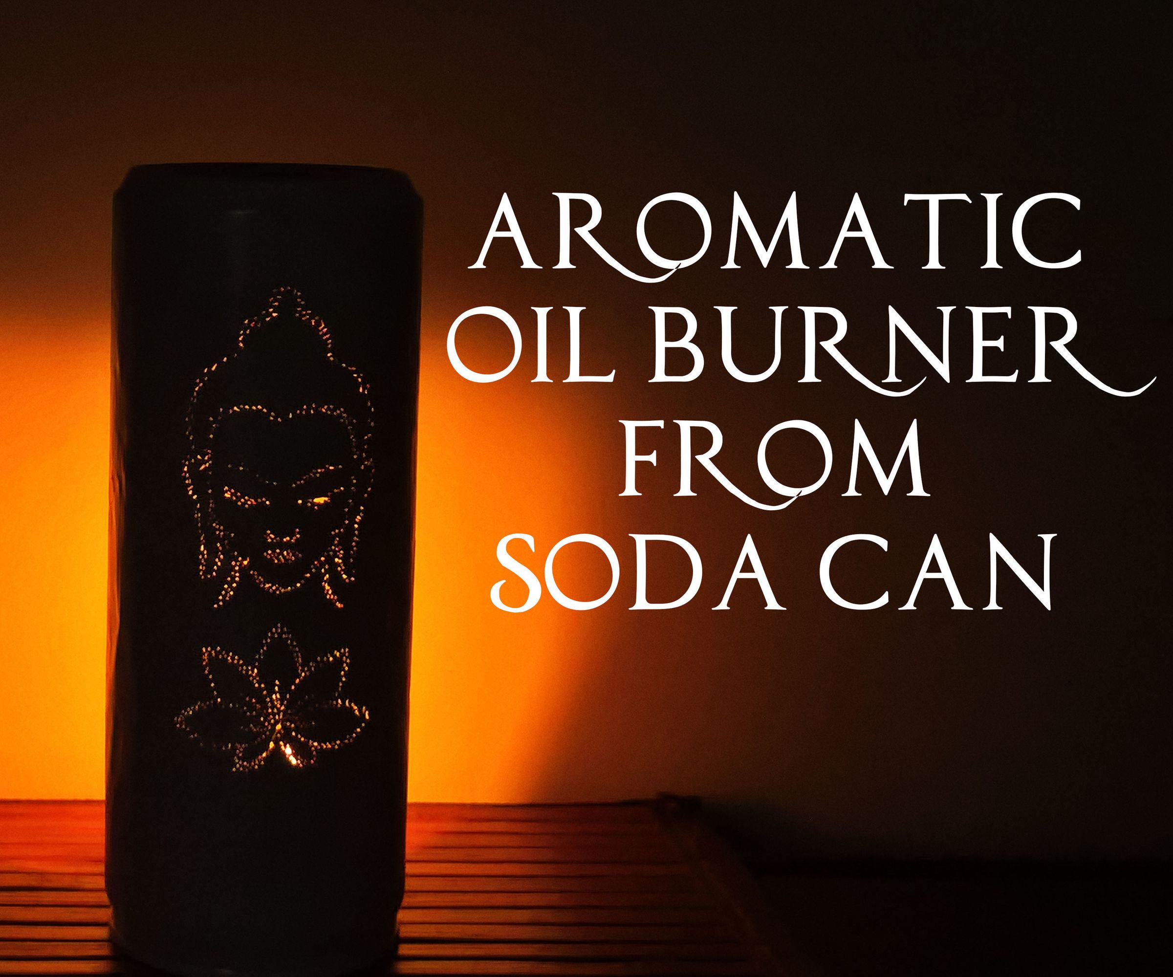 Aroma Oil Burner From Soda Can