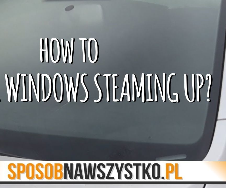 How to Defog Your Car Windows