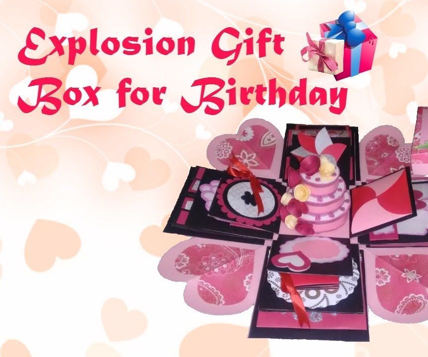 Unique Handmade Explosion Box Birthday Gift Idea With Cake