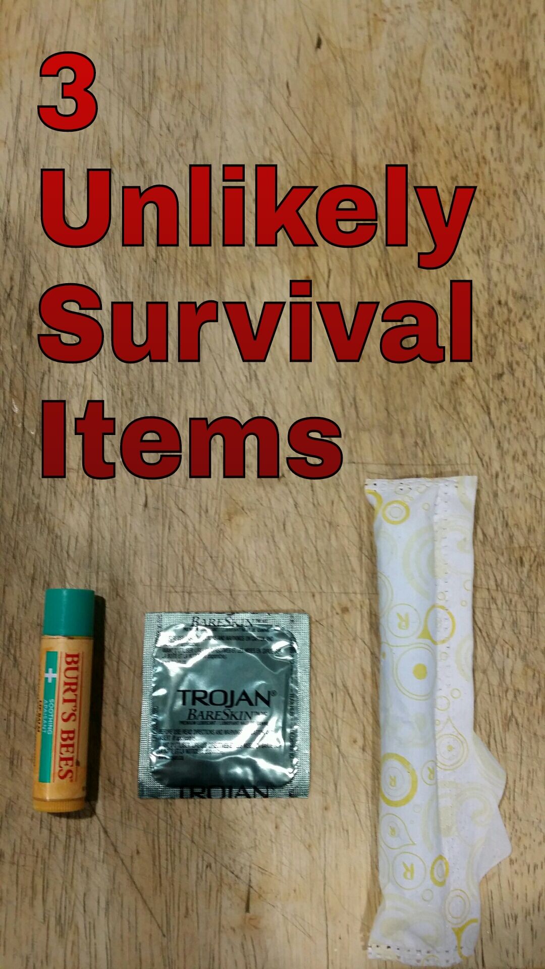 3 unlikely survival Items 