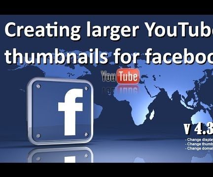 Creating Larger YouTube Thumbnails for Facebook (v4.30)