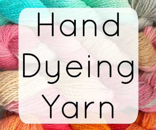 Beginner's Guide to Hand Dyeing Yarn