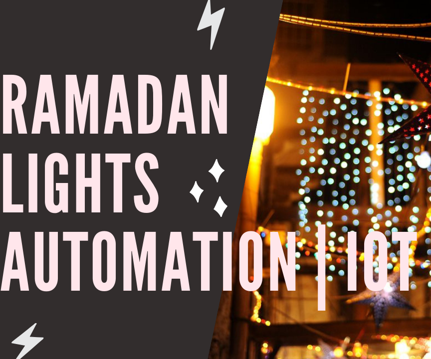 Ramadan Lights | Home Automation IOT