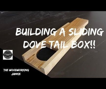 Making a Sliding Dove Tail Box // Pen Holder