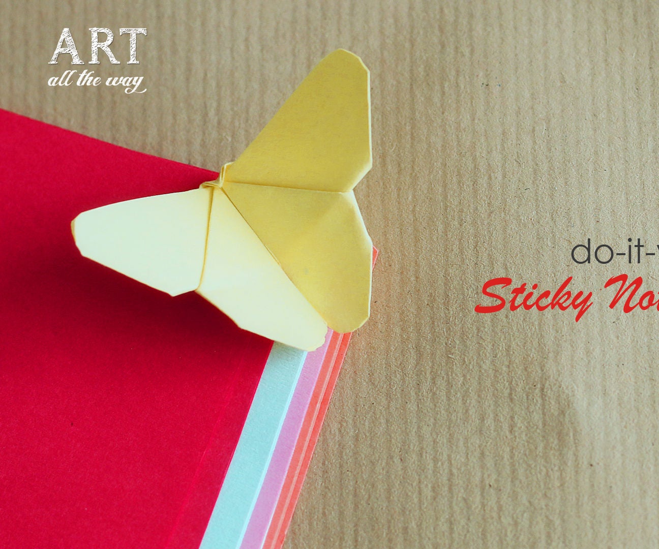 How To Make A Sticky Note Butterfly How to Make Sticky Note Butterfly - Instructables
